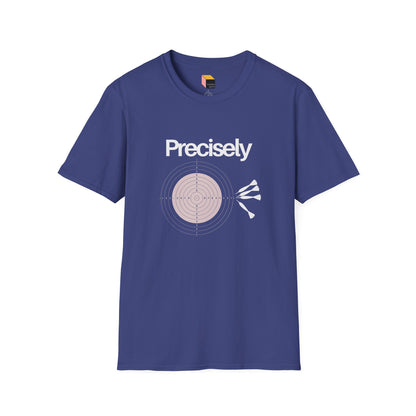 Physics Precision Pun Unisex T-Shirt
