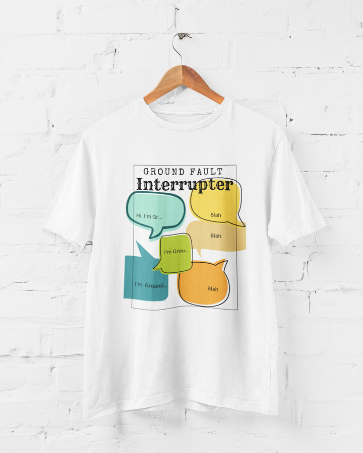 Engineer Pun T-Shirt - GFI for Electrical and Mechanical Techs