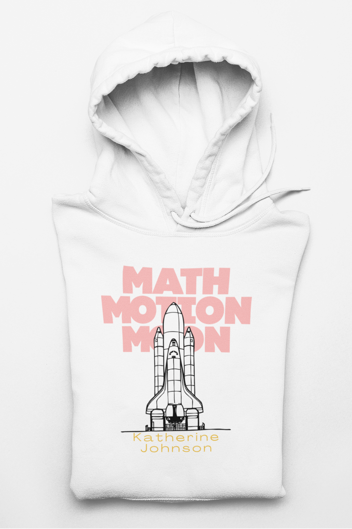 Katherine Johnson Women in STEM Hoodie — Celebrating Female Trailblazers Product vendor