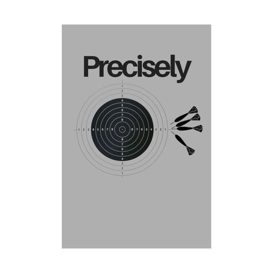 Gray Vertical Posters - Precision Physics Pun Matte Design