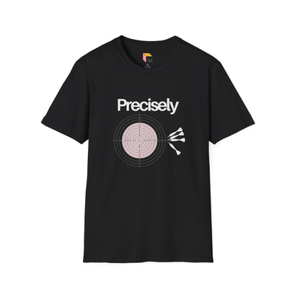 Physics Precision Pun Unisex T-Shirt