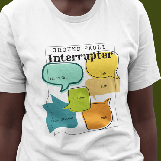 Engineer Pun T-Shirt - GFI for Electrical and Mechanical Techs